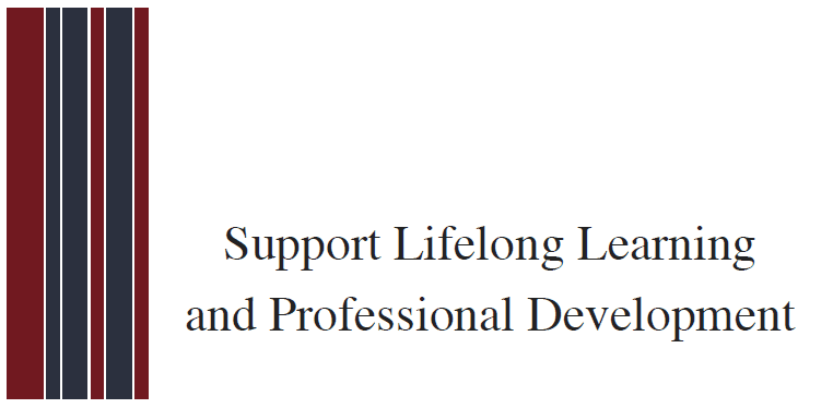 Support Lifelong Learning and Professional Development
