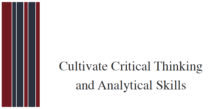 Cultivate Critical Thinking and Analytical Skills